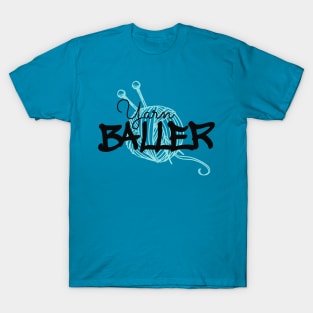 Yarn Baller, Knitting T-Shirt